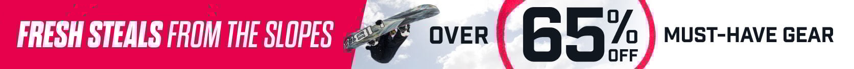 Fresh steals from the slopes - Over 65% off must-have gear