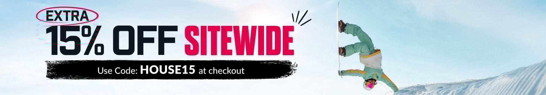 Extra 15% Off Sitewide -Use Code HOUSE15
