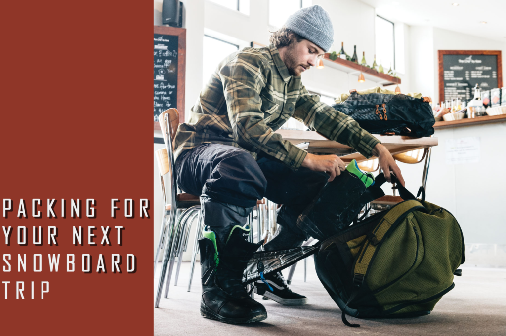 Packing for Your Next Snowboard or Ski Trip TheHouse